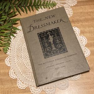 Antique 1921 The New Dressmaker Book Butterick Guide To Sewing And Tailoring